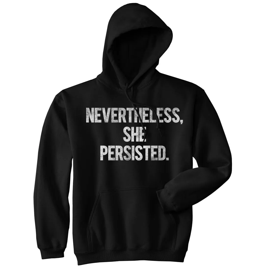 Nevertheless She Persisted Hoodie